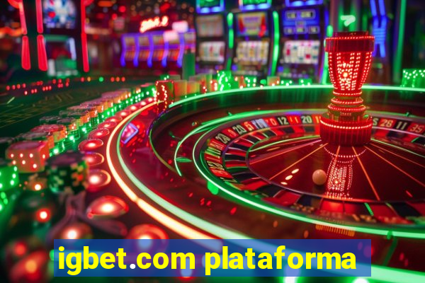 igbet.com plataforma